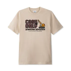 Cash Only Demolition Tee - Sand